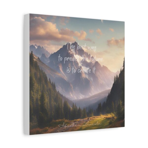 The Best Way To Predict The Future Is To Create It - Inspiring Canvas Wall Art