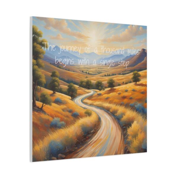The journey of a thousand miles begins with a single step - Inspiring Canvas Wall Art