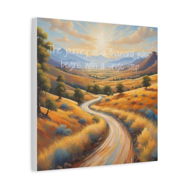 The journey of a thousand miles begins with a single step - Inspiring Canvas Wall Art