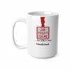 Jim Fixed It For Me - Ceramic Coffee Cups, 11oz, 15oz