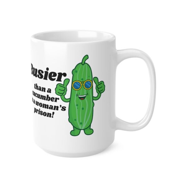 Busier than a cucumber in a woman's prison  - Ceramic Coffee Cups, 11oz, 15oz