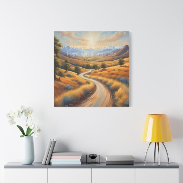 The journey of a thousand miles begins with a single step - Inspiring Canvas Wall Art