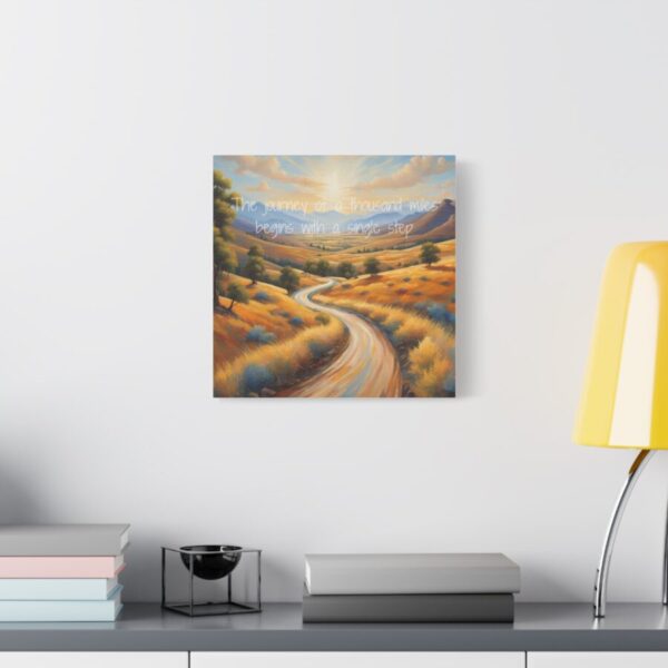 The journey of a thousand miles begins with a single step - Inspiring Canvas Wall Art