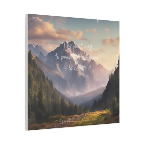The Best Way To Predict The Future Is To Create It - Inspiring Canvas Wall Art