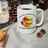 I Have The Patience Of A Saint - Ceramic Coffee Cups, 11oz, 15oz