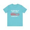 Attempting To Give A Fuck  - Unisex Jersey Short Sleeve T-shirt