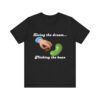 Living The Dream Flicking The Bean  - Unisex Jersey Short Sleeve T-shirt