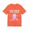 Shut The Fucupcakes  - Unisex Jersey Short Sleeve T-shirt
