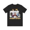 I Love Women's Sports  - Unisex Jersey Short Sleeve T-shirt