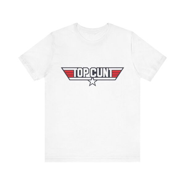 TopCunt - Funny Unisex Jersey Short Sleeve T-shirt