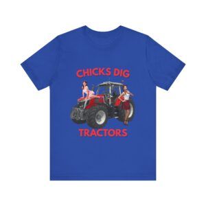 Chicks Dig Tractors - Farming Unisex Jersey Short Sleeve T-shirt