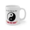 Do No Harm, But Take No Crap.  Funny Work Ceramic Coffee Cups, 11oz, 15oz