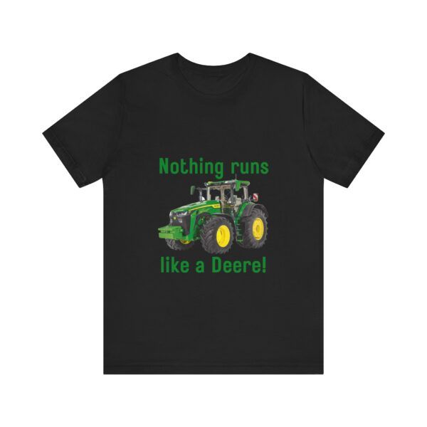 Nothing Runs Like A Deere - Farming Unisex Jersey Short Sleeve T-shirt