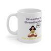 Breathe In. Breathe Out. Don’t Swear Out Loud.  Funny Work Ceramic Coffee Cups, 11oz, 15oz