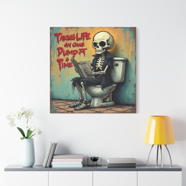 13762183665389070054_2048.jpeg Taking Life One Dump At A Time - Inspiring Canvas Wall Art