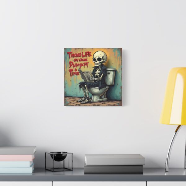 17004001723471501378_2048.jpeg Taking Life One Dump At A Time - Inspiring Canvas Wall Art