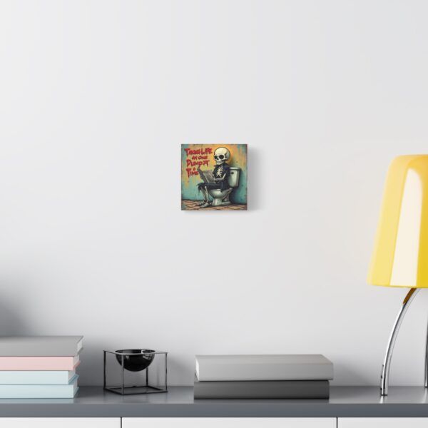 18045924529656801677_2048.jpeg Taking Life One Dump At A Time - Inspiring Canvas Wall Art