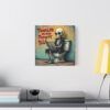 4115903141966125232_2048.jpeg Taking Life One Dump At A Time - Inspiring Canvas Wall Art