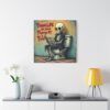 7554777461529543554_2048.jpeg Taking Life One Dump At A Time - Inspiring Canvas Wall Art