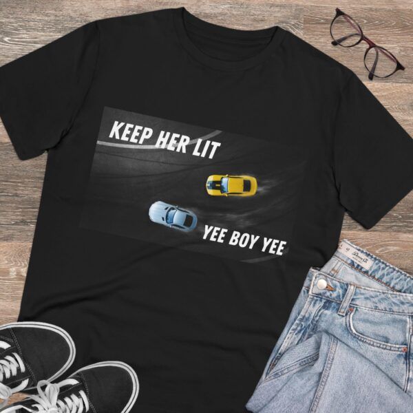 Keep Her Lit Yee Boy Yee - Organic Creator T-shirt - Unisex