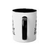 If my mouth doesn't say it my face will - Two-Tone Coffee Mugs, 11oz