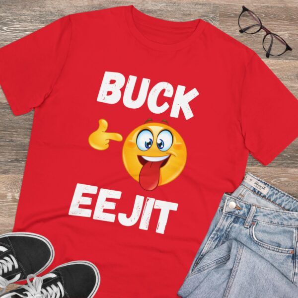 Buck Eejit - Organic Creator T-shirt - Unisex