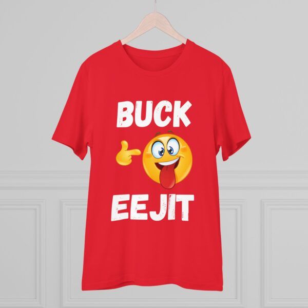 Buck Eejit - Organic Creator T-shirt - Unisex