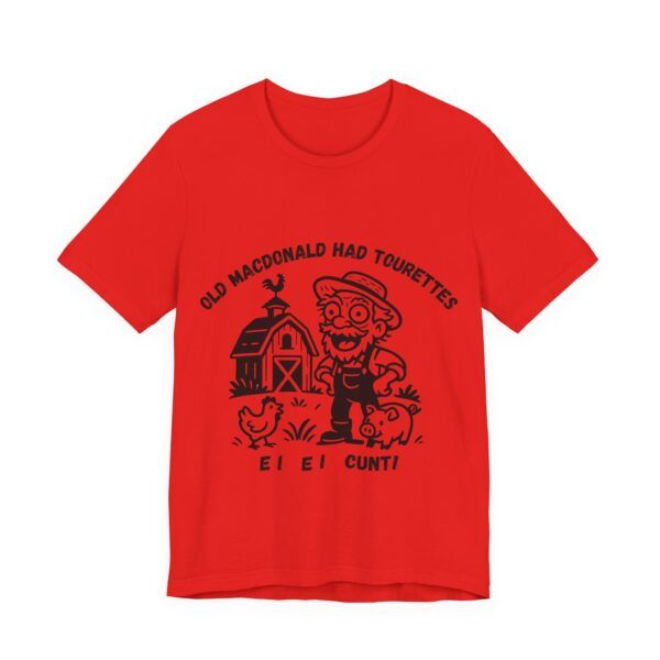 Old McDonald Had Tourettes  - Unisex Jersey Short Sleeve T-shirt