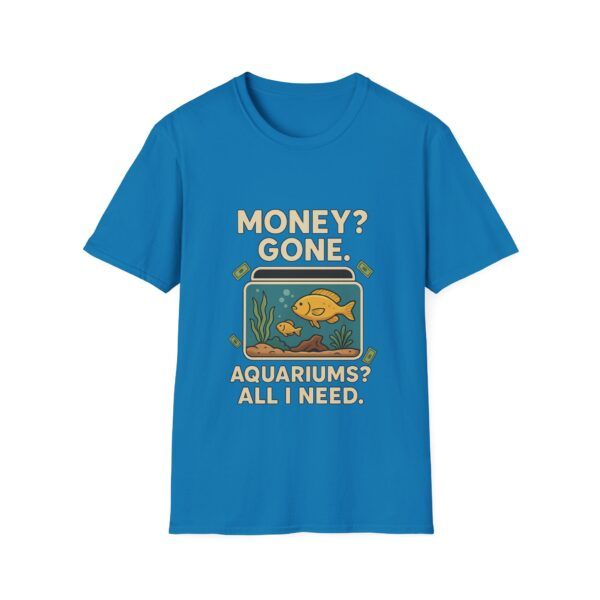 Money Gone ? - Fish Keeper Unisex Softstyle T-Shirt