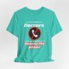 Doctor’s Receptionist T-Shirt – Funny T-Shirt - Unisex Jersey Short Sleeve Tee