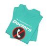 Doctor’s Receptionist T-Shirt – Funny T-Shirt - Unisex Jersey Short Sleeve Tee