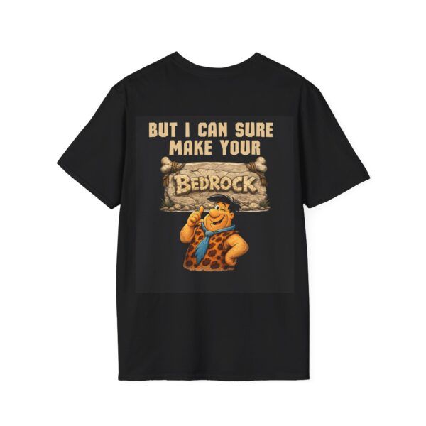 Flintstones Fred Bedrock Tee — "I Ain't No Fred Flintstone / But I Can Sure Make Your Bedrock"