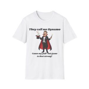 Magician 'They Call Me Dynamo' T‑Shirt — Funny Pull‑Out Trick Magic Tee
