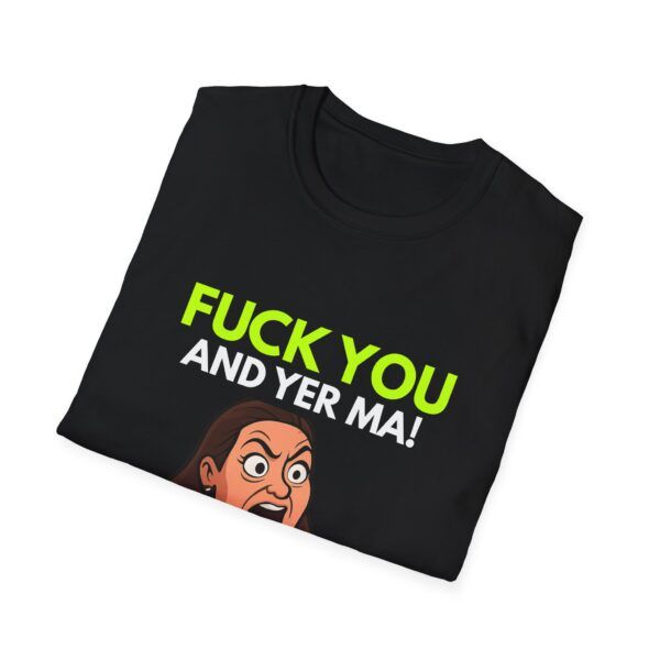 F U and yer ma Peelers TV Humor T-Shirt