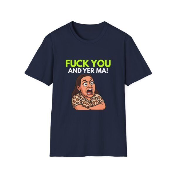 F U and yer ma Peelers TV Humor T-Shirt