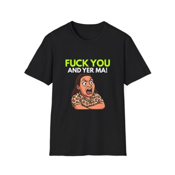 F U and yer ma Peelers TV Humor T-Shirt
